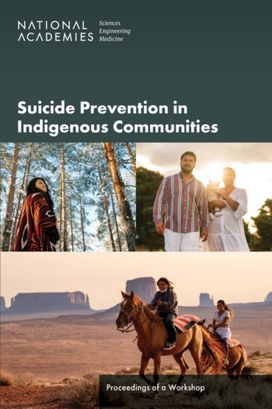 Suicide Prevention in Indigenous Communities Suicide Prevention in Indigenous Communities