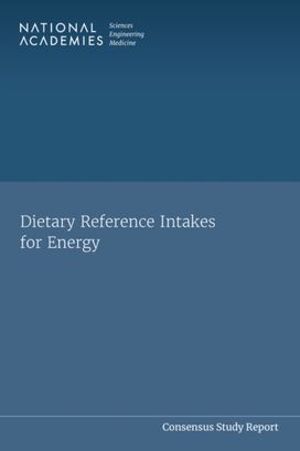 Dietary Reference Intakes for Energy Dietary Reference Intakes for Energy