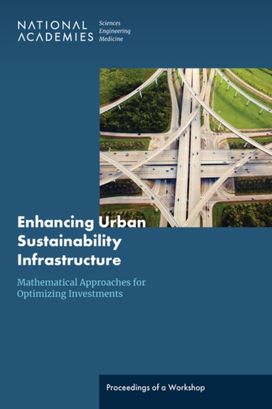 Enhancing Urban Sustainability Infrastructure: Mathematical Approaches for Optimizing Investments Enhancing Urban Sustainability Infrastructure: Mathematical Approaches for Optimizing Investments
