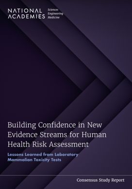 Building Confidence in New Evidence Streams for Human Health Risk Assessment