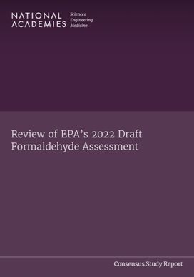 Review of EPA's 2022 Draft Formaldehyde Assessment Review of EPA's 2022 Draft Formaldehyde Assessment