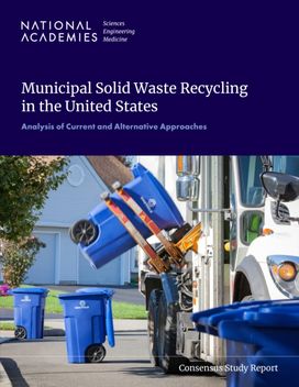 Municipal Solid Waste Recycling in the United States Municipal Solid Waste Recycling in the United States