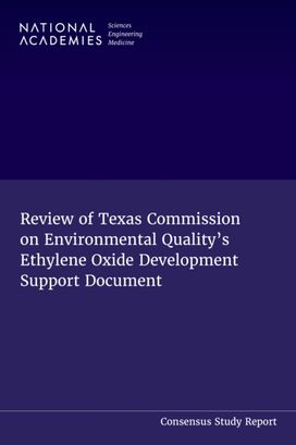 Review of Texas Commission on Environmental Quality's Ethylene Oxide Development Support Document