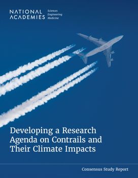 Developing a Research Agenda on Contrails and Their Climate Impacts Developing a Research Agenda on Contrails and Their Climate Impacts