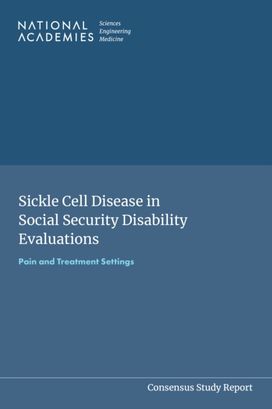 Sickle Cell Disease in Social Security Disability Evaluations Sickle Cell Disease in Social Security Disability Evaluations