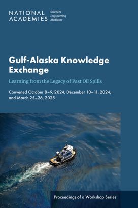 Gulf-Alaska Knowledge Exchange: Learning from the Legacy of Past Oil Spills