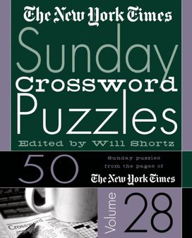 New York Times Sunday Crossword Puzzles Vol. 28 New York Times Sunday Crossword Puzzles Vol. 28