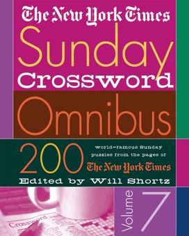 New York Times Sunday Crossword Omnibus Volume 7