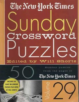 New York Times Sunday Crossword Puzzles Volume 29