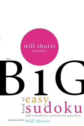 Will Shortz Big Easy Sudoku Will Shortz Big Easy Sudoku