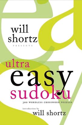Will Shortz Presents Ultra Easy Sud Will Shortz Presents Ultra Easy Sud
