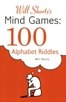 Mind Games: 100 Alphabet Riddles Mind Games: 100 Alphabet Riddles