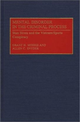 Mental Disorder in the Criminal Process Mental Disorder in the Criminal Process