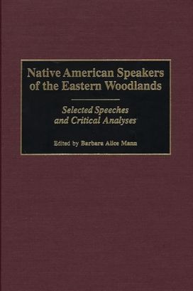 Native American Speakers of the Eastern Woodlands Native American Speakers of the Eastern Woodlands