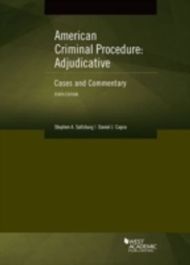 American Criminal Procedure, Adjudicative American Criminal Procedure, Adjudicative