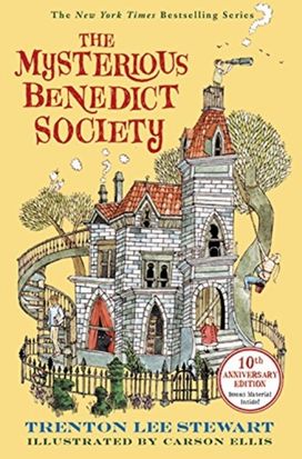 The Mysterious Benedict Society: 10Th Anniversary Edition The Mysterious Benedict Society: 10Th Anniversary Edition