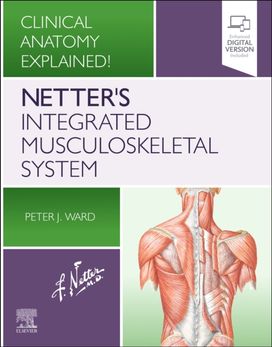 Netter's Integrated Musculoskeletal System Netter's Integrated Musculoskeletal System