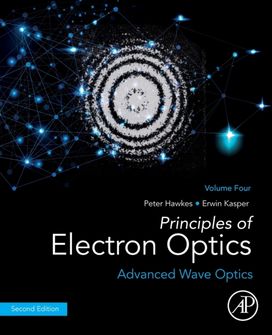 Principles of Electron Optics, Volume 4 Principles of Electron Optics, Volume 4