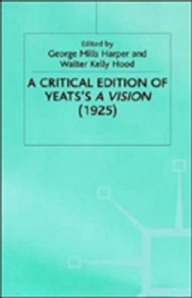 A Critical Edition of Yeats's a Vision (1925)