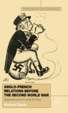 Anglo-French Relations Before the Second World War Anglo-French Relations Before the Second World War