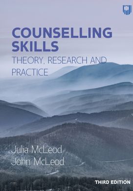 Counselling Skills: Theory, Research and Practice 3E Counselling Skills: Theory, Research and Practice 3E