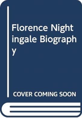 Florence Nightingale Biography Florence Nightingale Biography