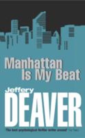 Manhattan is My Beat Manhattan is My Beat