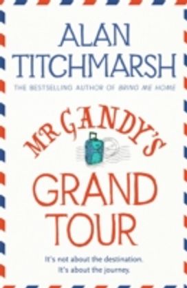Mr Gandy's Grand Tour Mr Gandy's Grand Tour