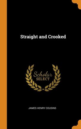 Straight and Crooked Straight and Crooked