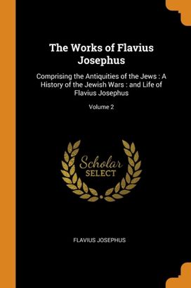 The Works of Flavius Josephus