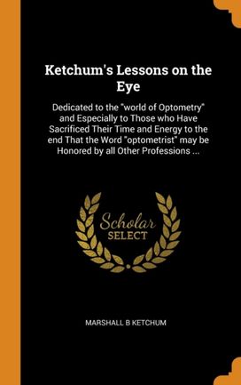 Ketchum's Lessons on the Eye