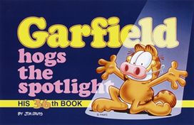 Garfield Hogs the Spotlight Garfield Hogs the Spotlight