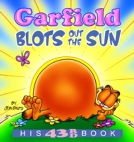 Garfield Blots Out the Sun Garfield Blots Out the Sun