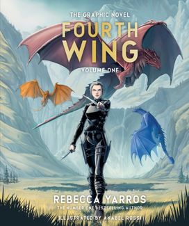Fourth Wing, The Graphic Novel: Volume One Fourth Wing, The Graphic Novel: Volume One