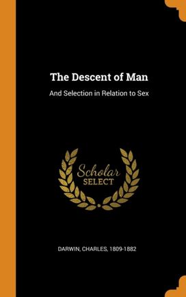 The Descent of Man The Descent of Man