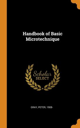 Handbook of Basic Microtechnique