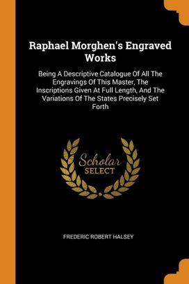 Raphael Morghen's Engraved Works