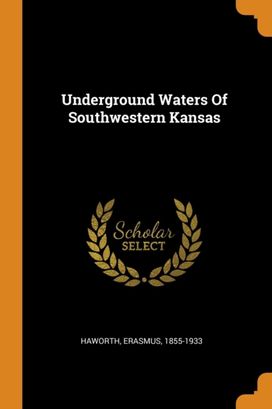 Underground Waters of Southwestern Kansas Underground Waters of Southwestern Kansas