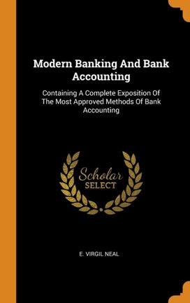 Modern Banking and Bank Accounting