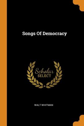 Songs of Democracy Songs of Democracy