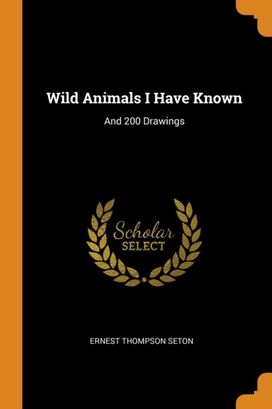 Wild Animals I have Known