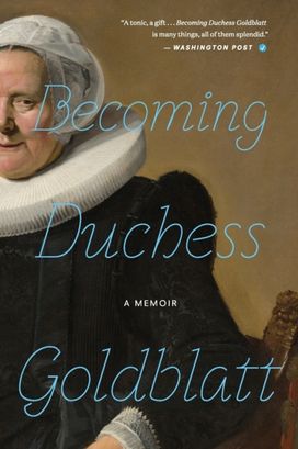 Becoming Duchess Goldblatt Becoming Duchess Goldblatt