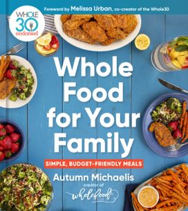 Whole Food for Your Family Whole Food for Your Family