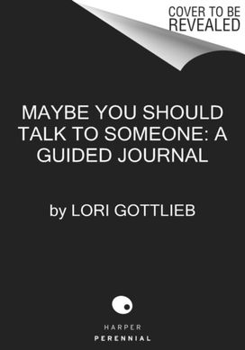 Maybe You should Talk to Someone: the Journal Maybe You should Talk to Someone: the Journal