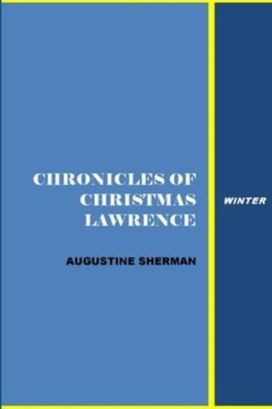 Chronicle of Christmas Lawrnce - Winter