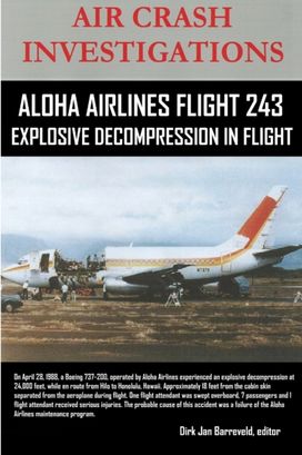 Air Crash Investigations-Aloha Airlines Flight 243-Explosive Decompression in Flight