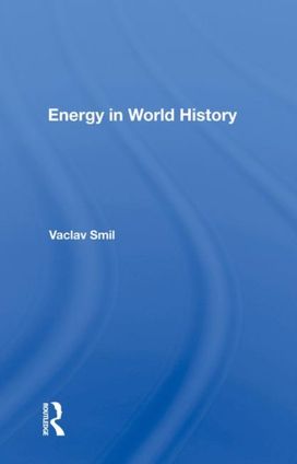 Energy in World History Energy in World History