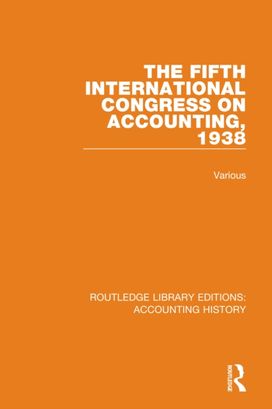 Fifth International Congress on Accounting, 1938 Fifth International Congress on Accounting, 1938