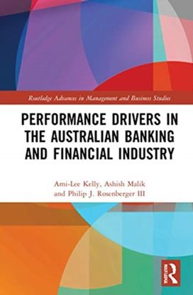 Performance Drivers in the Australian Banking and Financial Industry Performance Drivers in the Australian Banking and Financial Industry