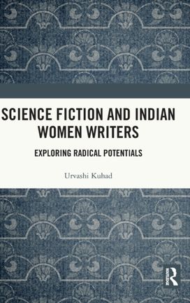 Science Fiction and Indian Women Writers Science Fiction and Indian Women Writers